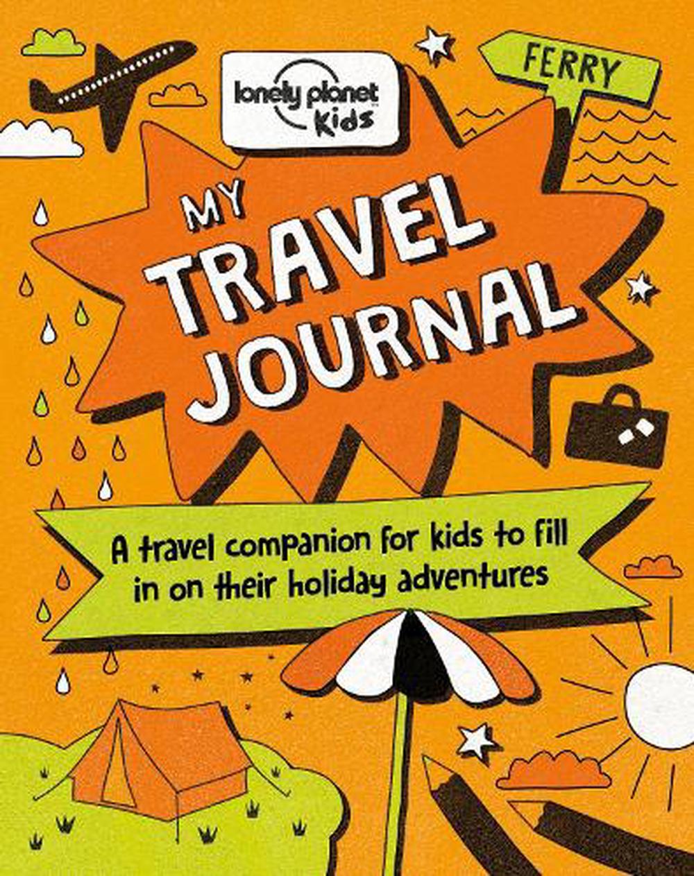 My Travel Journal by Lonely Planet, Hardcover, 9781760341008 | Buy ...