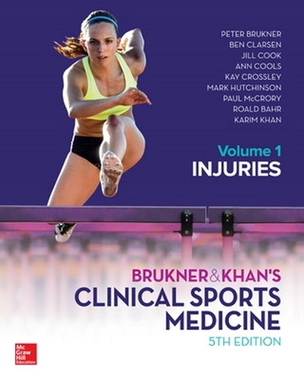 Brukner & Khan's Clinical Sports Medicine Injuries, Volume 1, 5th