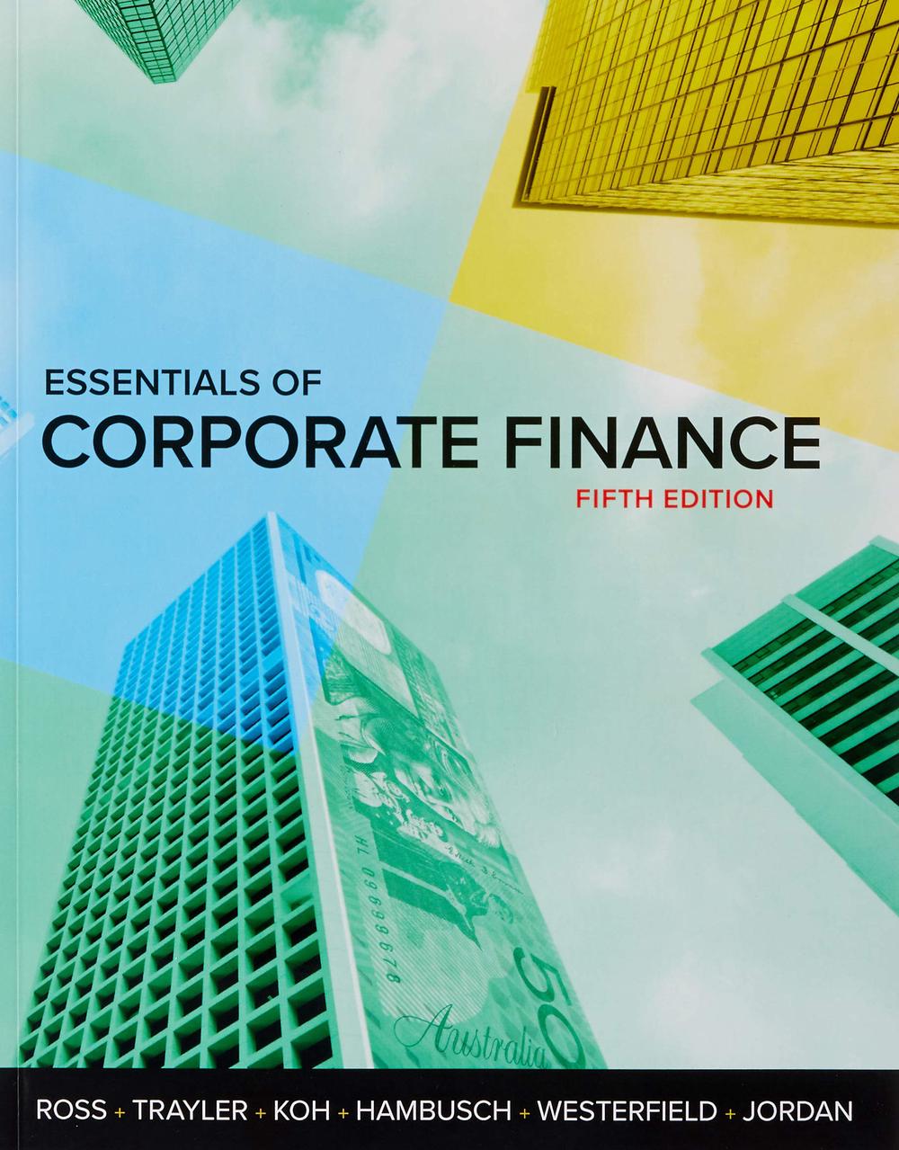 Essentials of Corporate Finance 5E (includes Connect), 5th Edition, 9781760423629
