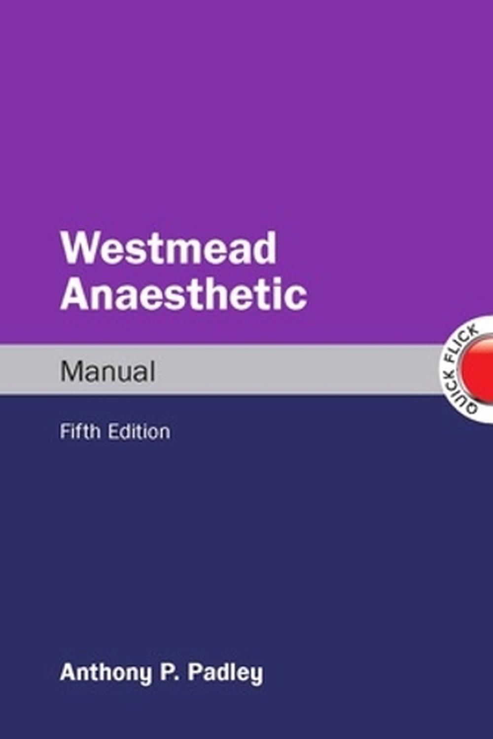 Westmead Anaesthetic Manual, 5th Edition, 9781760427283