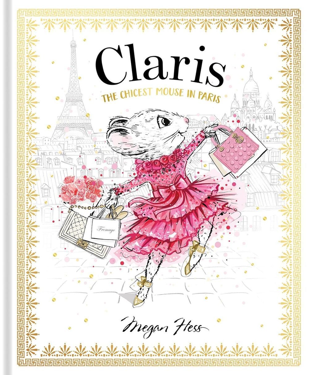 Claris: The Chicest Mouse in Paris by Megan Hess - ISBN: 9781760502591