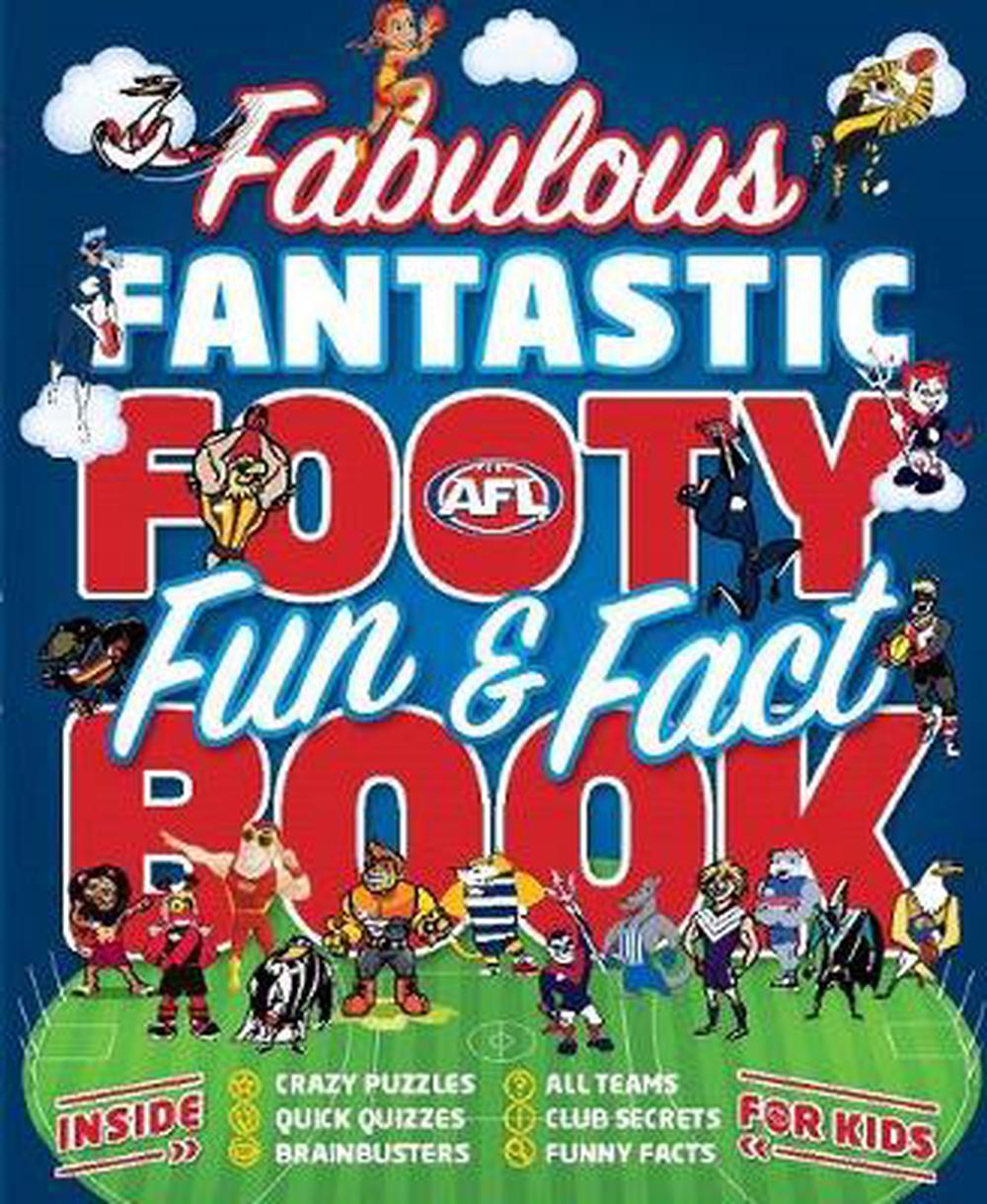 Fabulous Fantastic Footy Fun & Fact Book by AFL, Paperback, 9781760504182 Buy online at The Nile