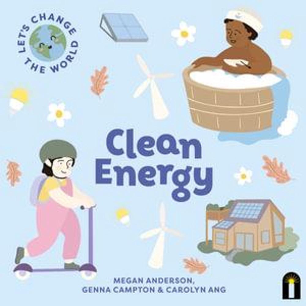 Let's Change the World: Clean Energy, 9781760509484