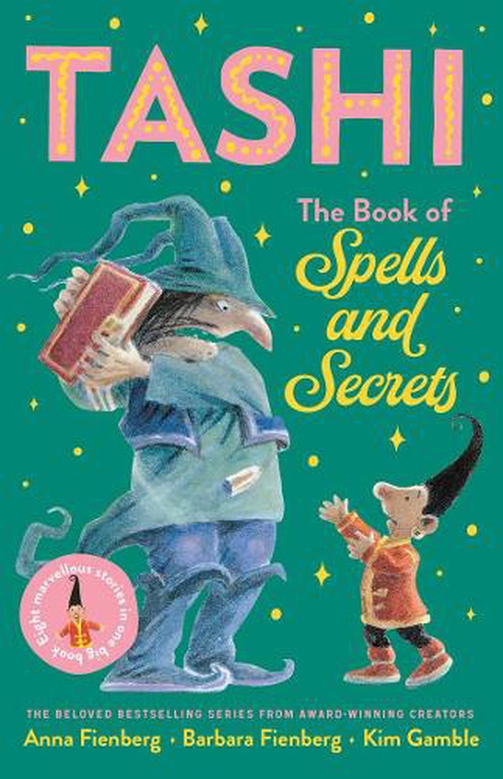 The Book of Spells and Secrets: Tashi Collection 4 by Anna Fienberg ...