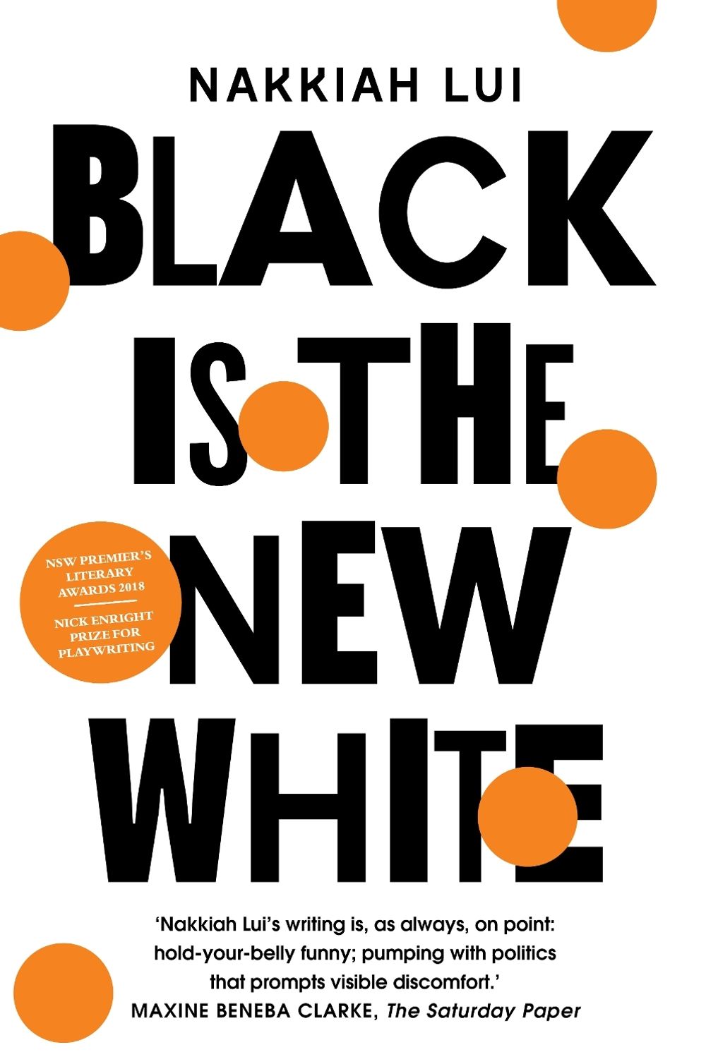 Black is the New White by Nakkiah Lui - ISBN: 9781760527341