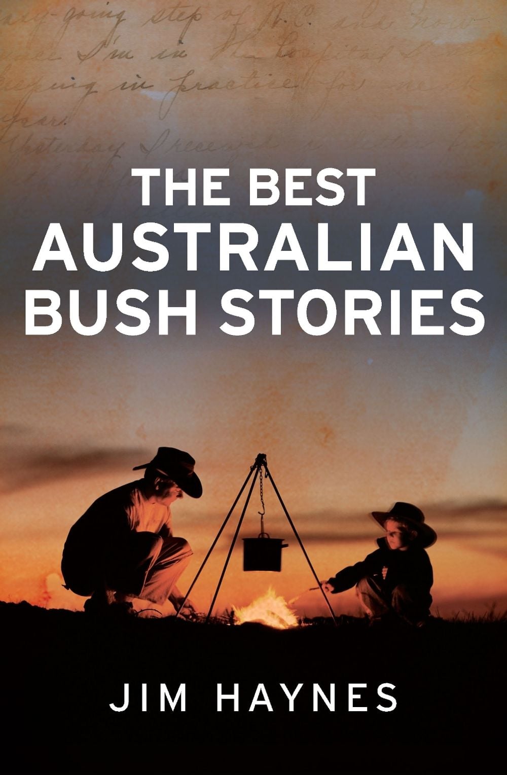 The Best Australian Bush Stories by Jim Haynes - ISBN: 9781760529079