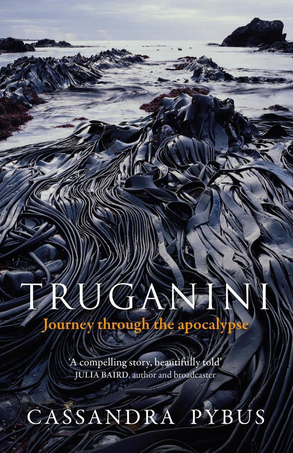 Truganini by Cassandra Pybus - ISBN: 9781760529222