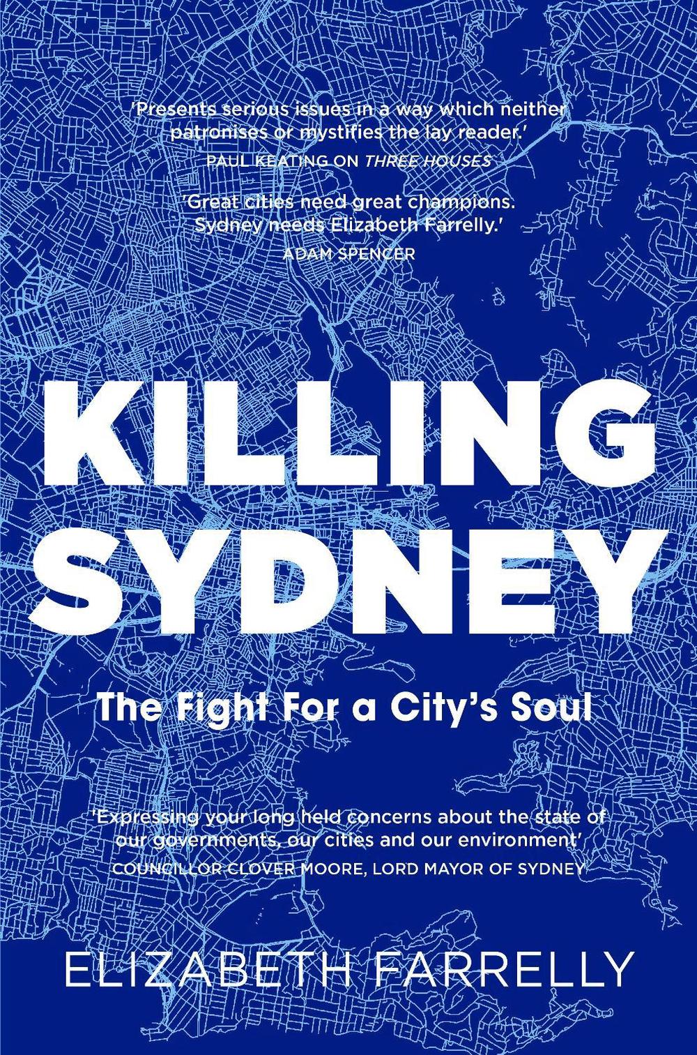 Killing Sydney by Elizabeth Farrelly - ISBN: 9781760552589