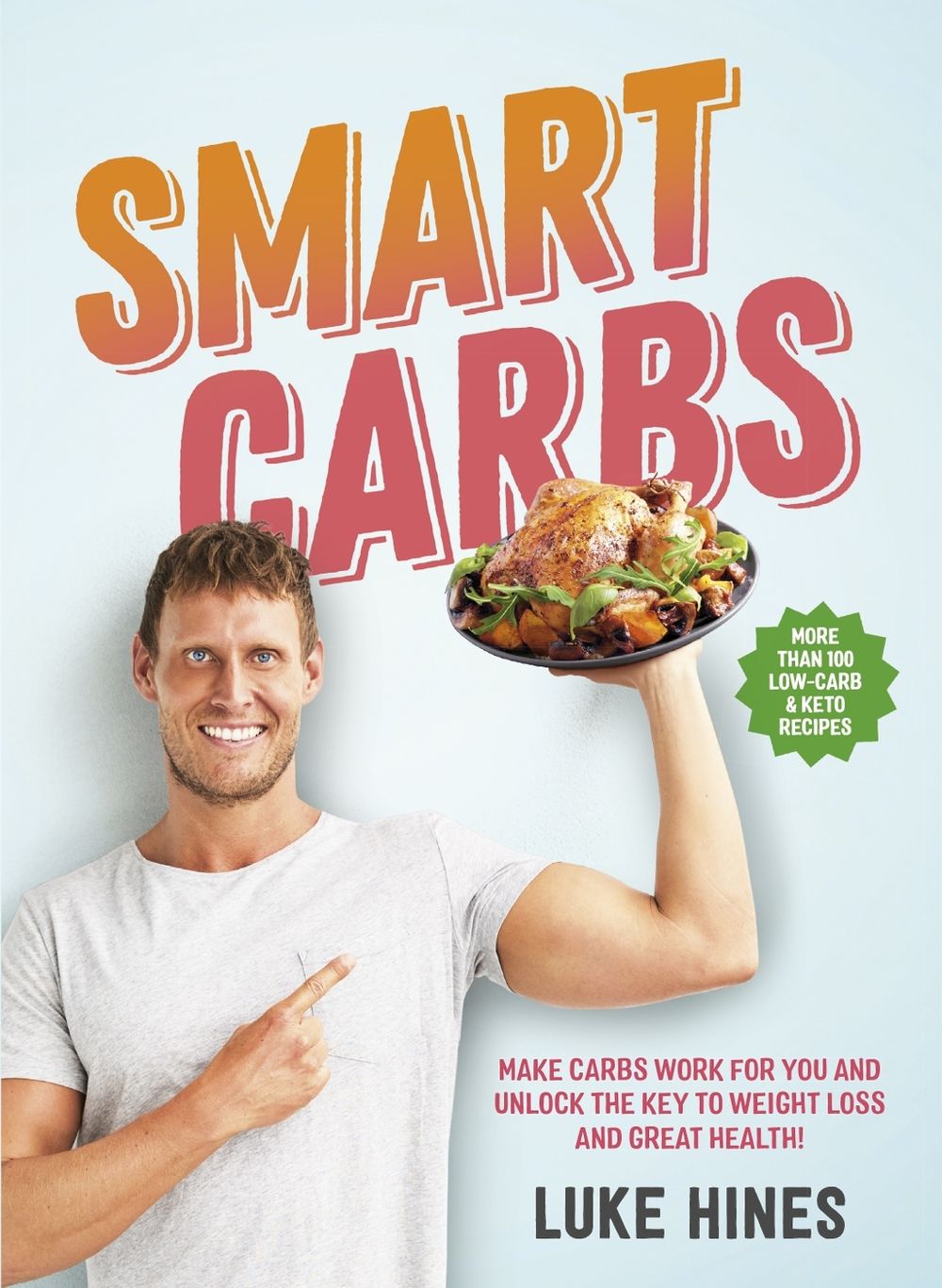 Smart Carbs by Luke Hines - ISBN: 9781760554569
