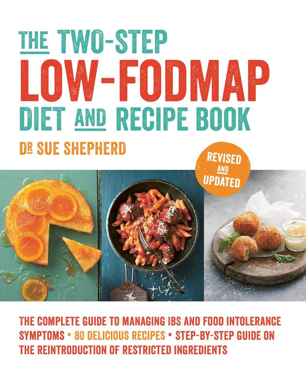 The Two-Step Low-FODMAP Diet and Recipe Book by Dr Sue Shepherd - ISBN: 9781760555375