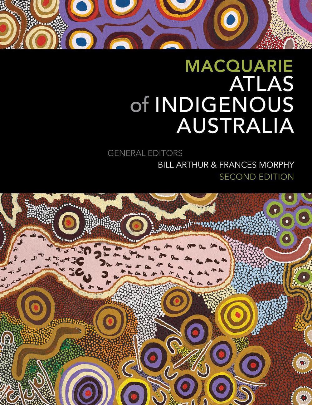 Macquarie Atlas of Indigenous Australia: Second Edition, 9781760556587