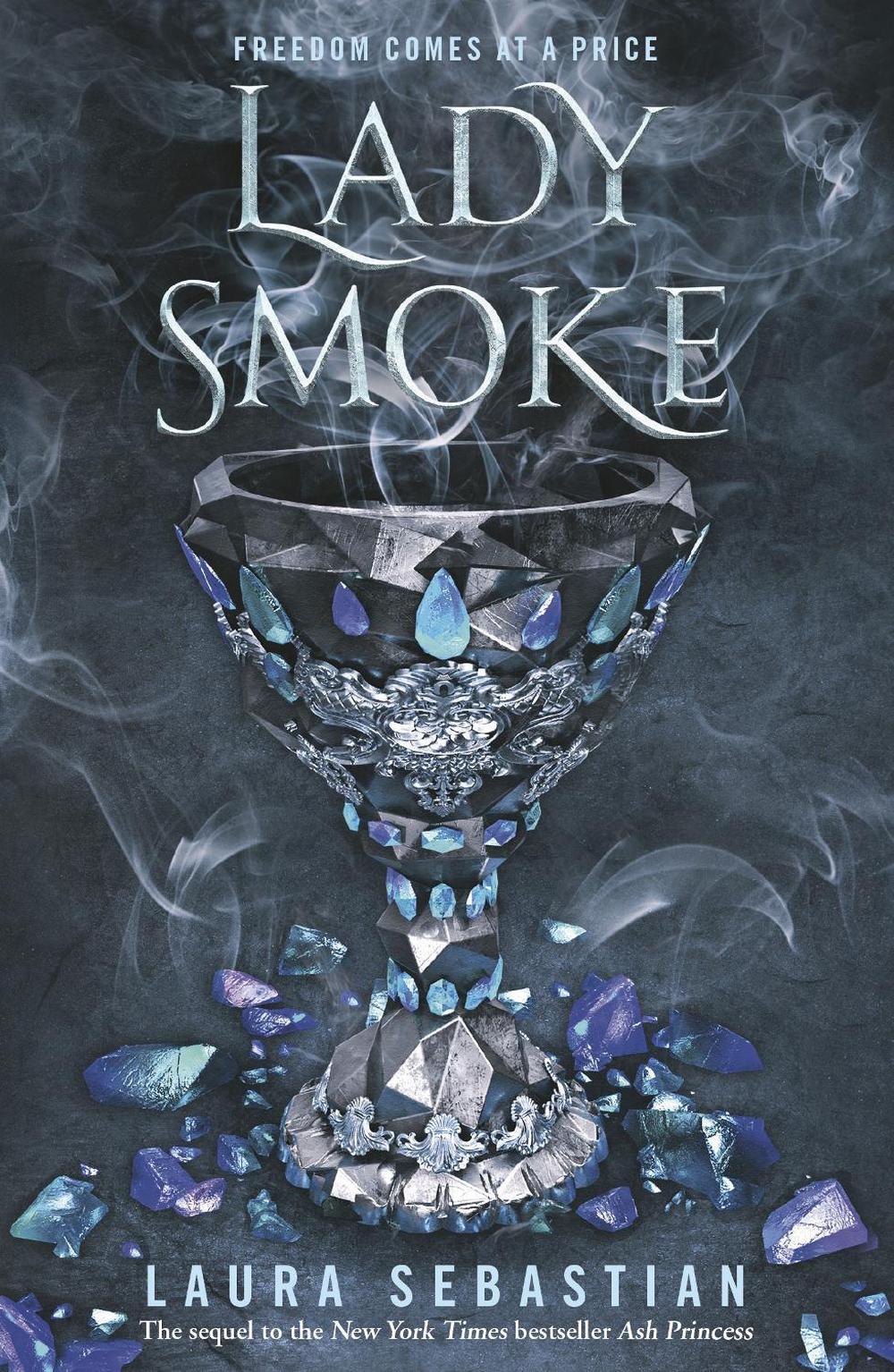 Lady Smoke: Ash Princess Book 2 by Laura Sebastian - ISBN: 9781760559106