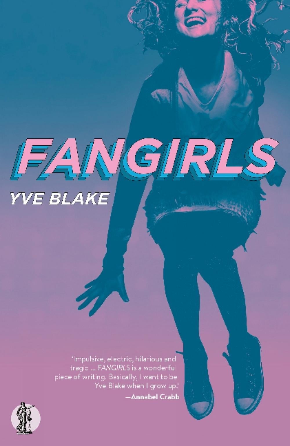 Fangirls by Yve Blake - ISBN: 9781760623425