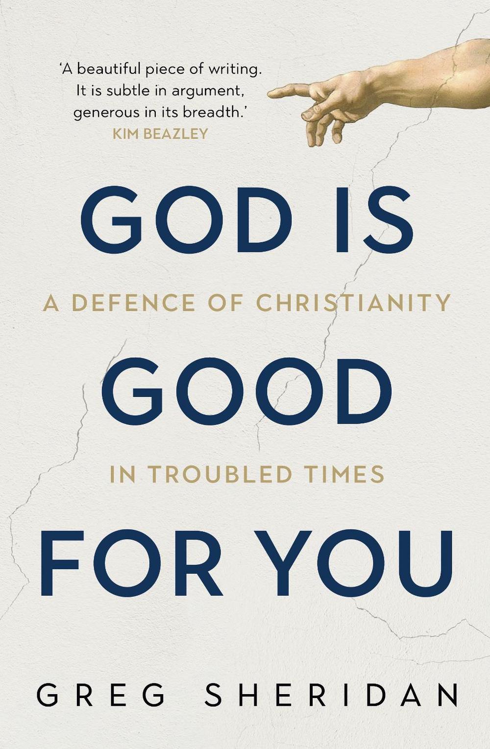 God is Good for You by Greg Sheridan - ISBN: 9781760632601