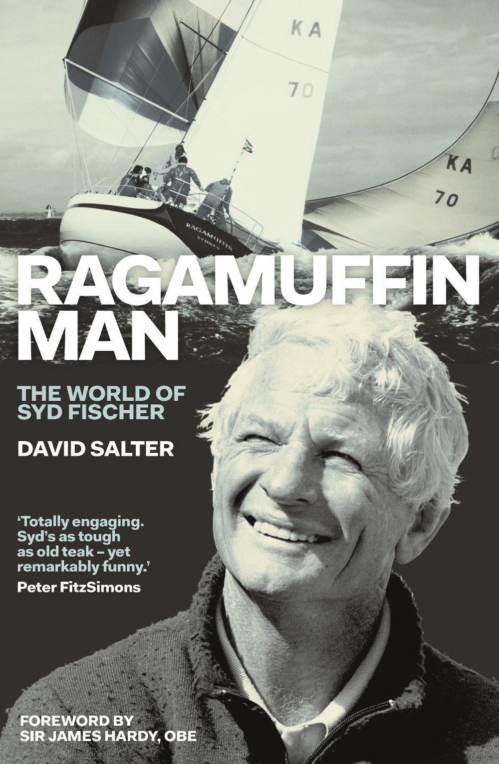 Ragamuffin Man: The World of Syd Fischer by David Salter - ISBN: 9781760640286