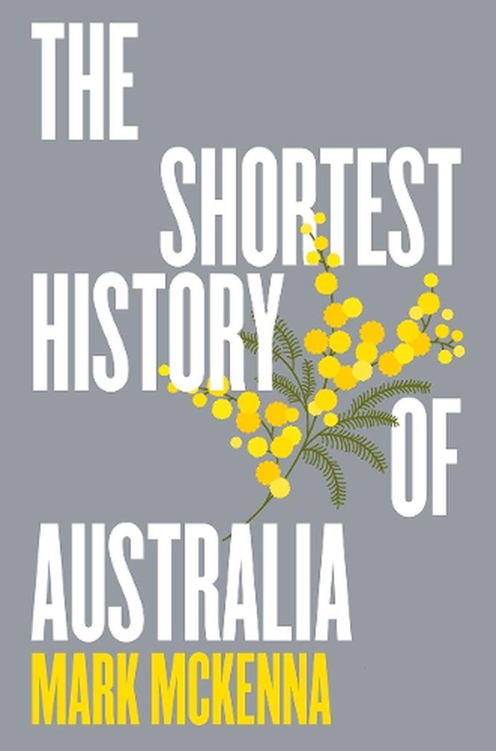 The Shortest History of Australia, 9781760643591
