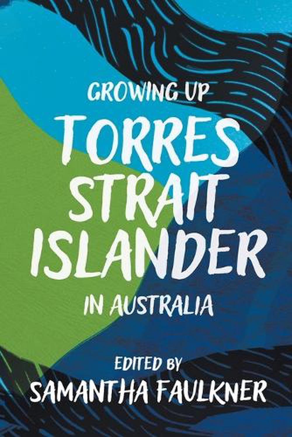 Growing Up Torres Strait Islander in Australia, 9781760644420