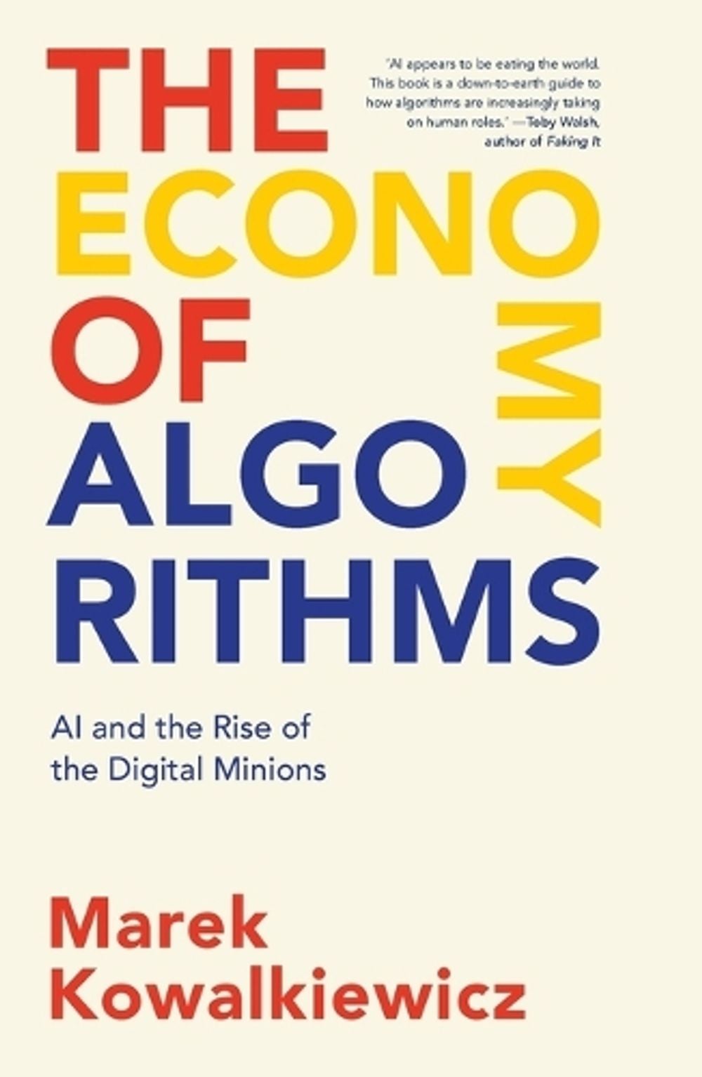 The Economy of Algorithms by Marek Kowalkiewicz - ISBN: 9781760644734