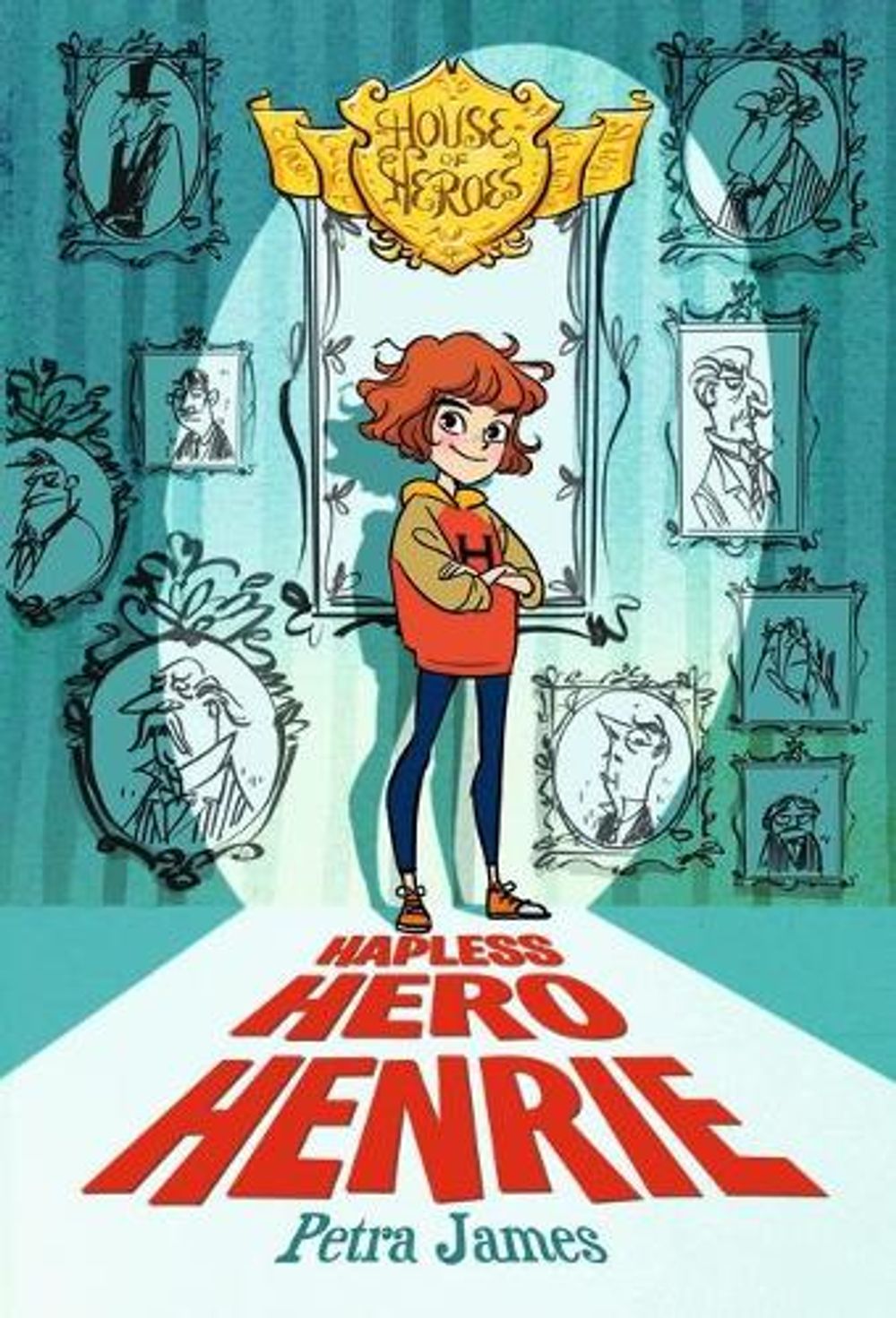 Hapless Hero Henrie (House of Heroes Book 1) by Petra James - ISBN: 9781760650834