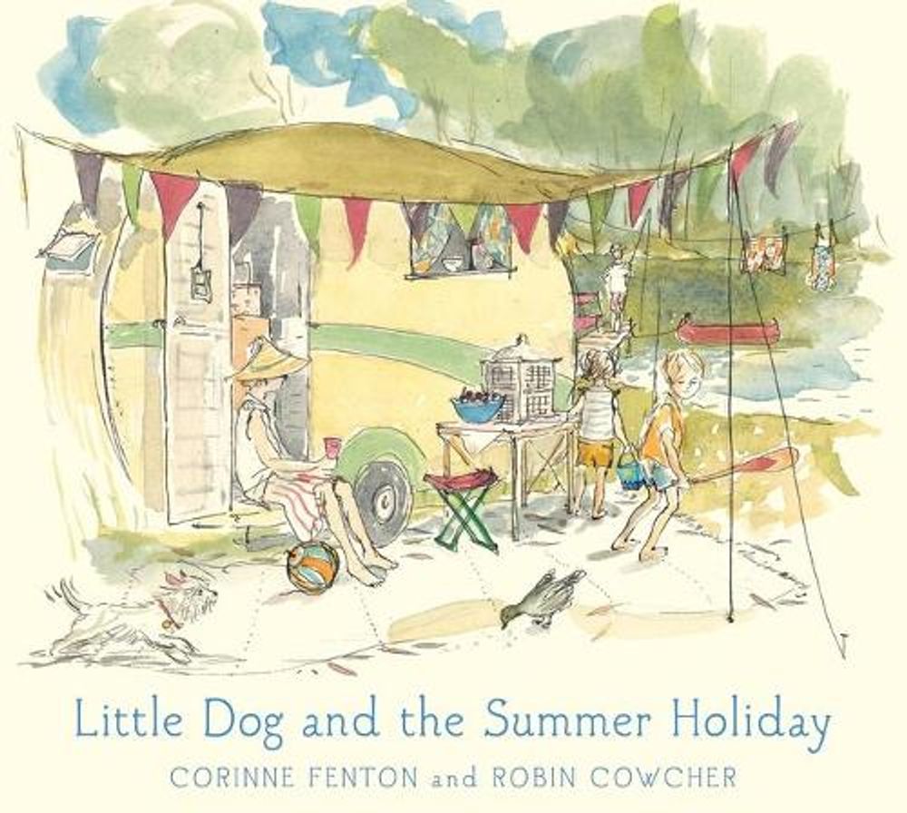 Little Dog and the Summer Holiday by Corinne Fenton - ISBN: 9781760651633