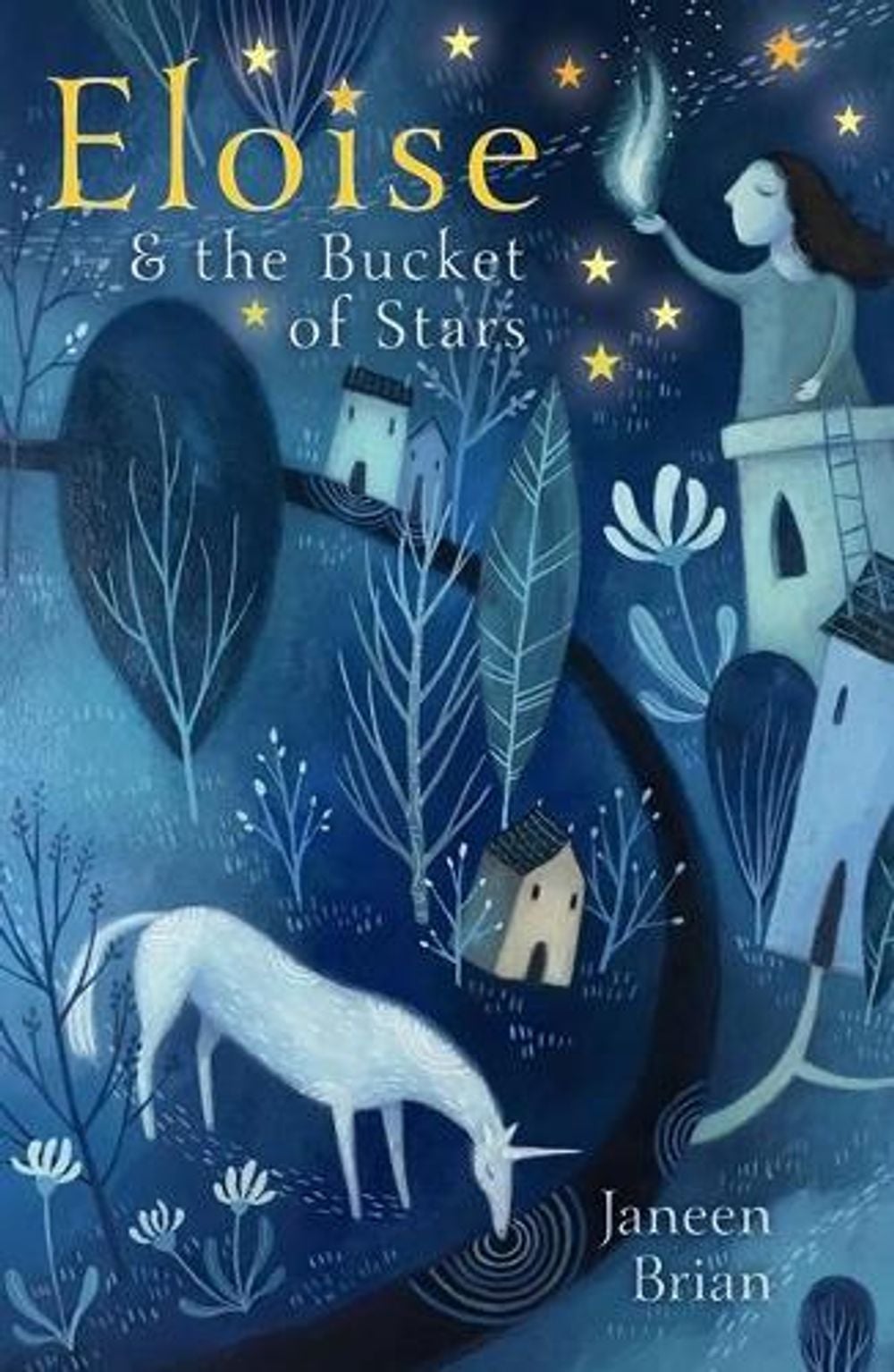 Eloise and the Bucket of Stars by Janeen Brian - ISBN: 9781760651879
