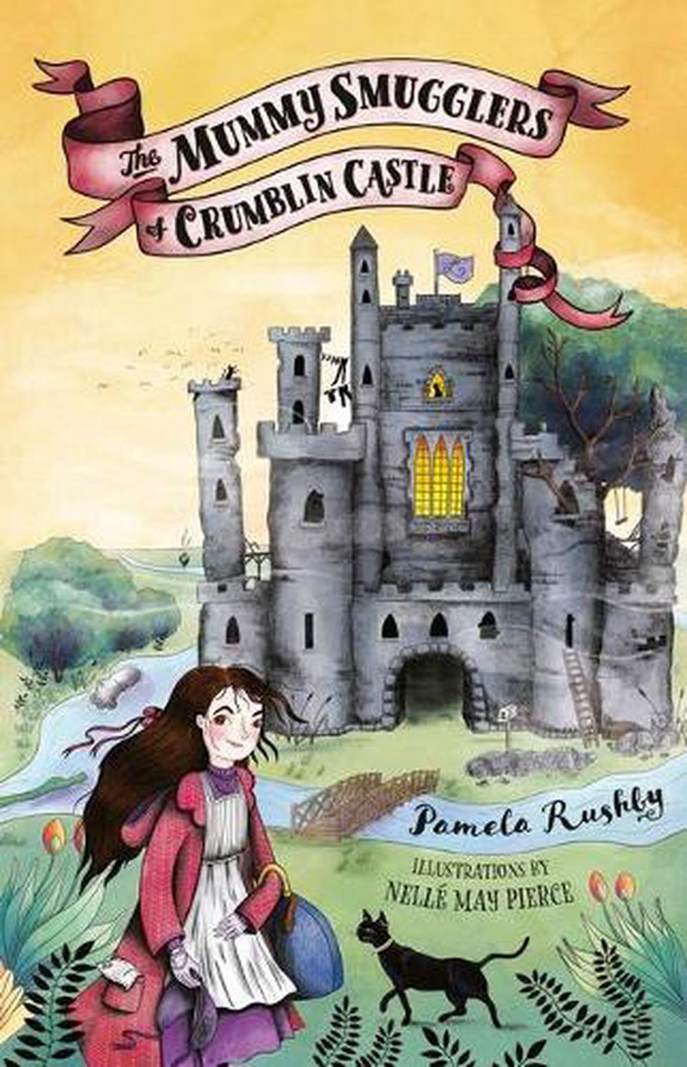 The Mummy Smugglers of Crumblin Castle, 9781760651930