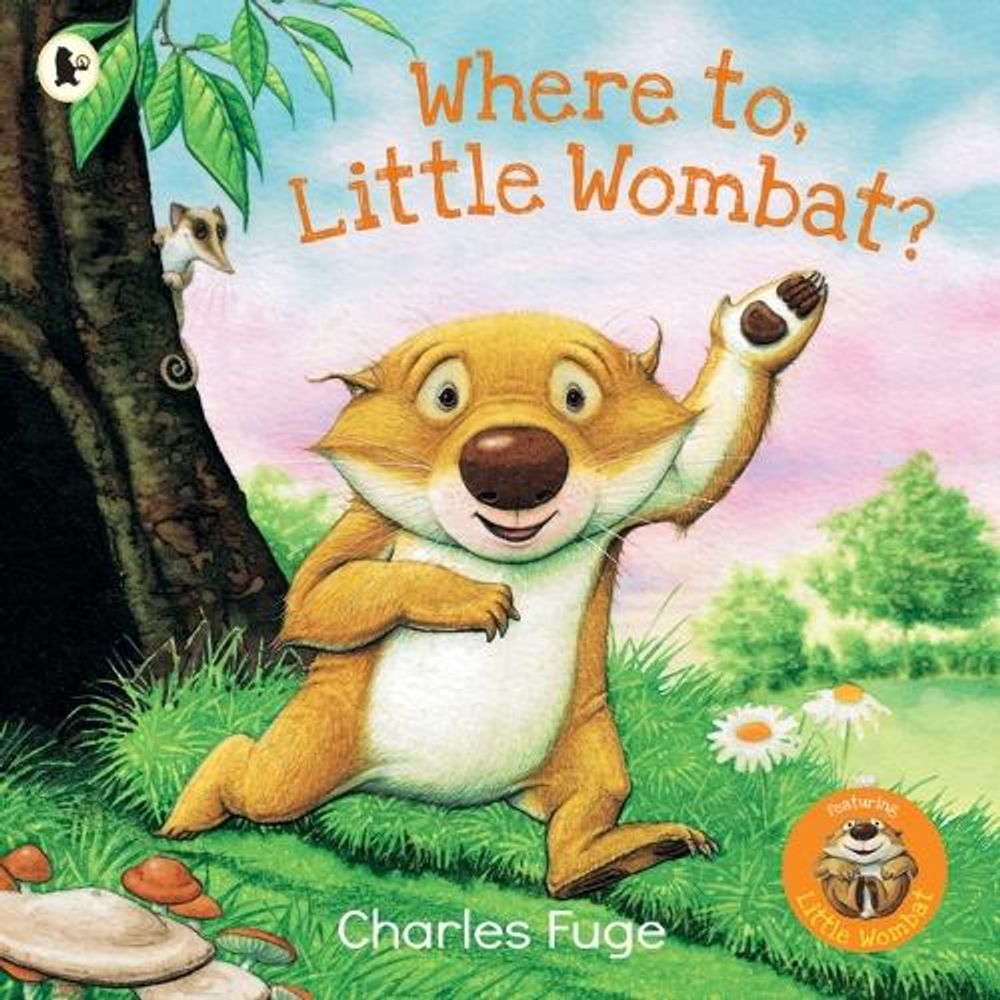 Where To, Little Wombat? by Charles Fuge - ISBN: 9781760653668