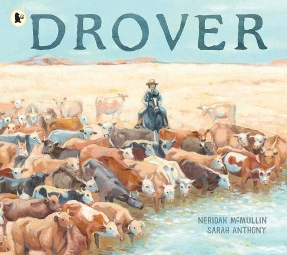 Drover by Neridah McMullin - ISBN: 9781760653910