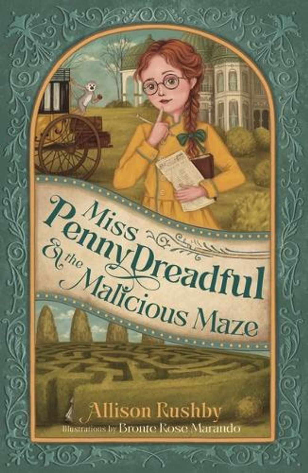 Miss Penny Dreadful and the Malicious Maze by Allison Rushby - ISBN: 9781760654047