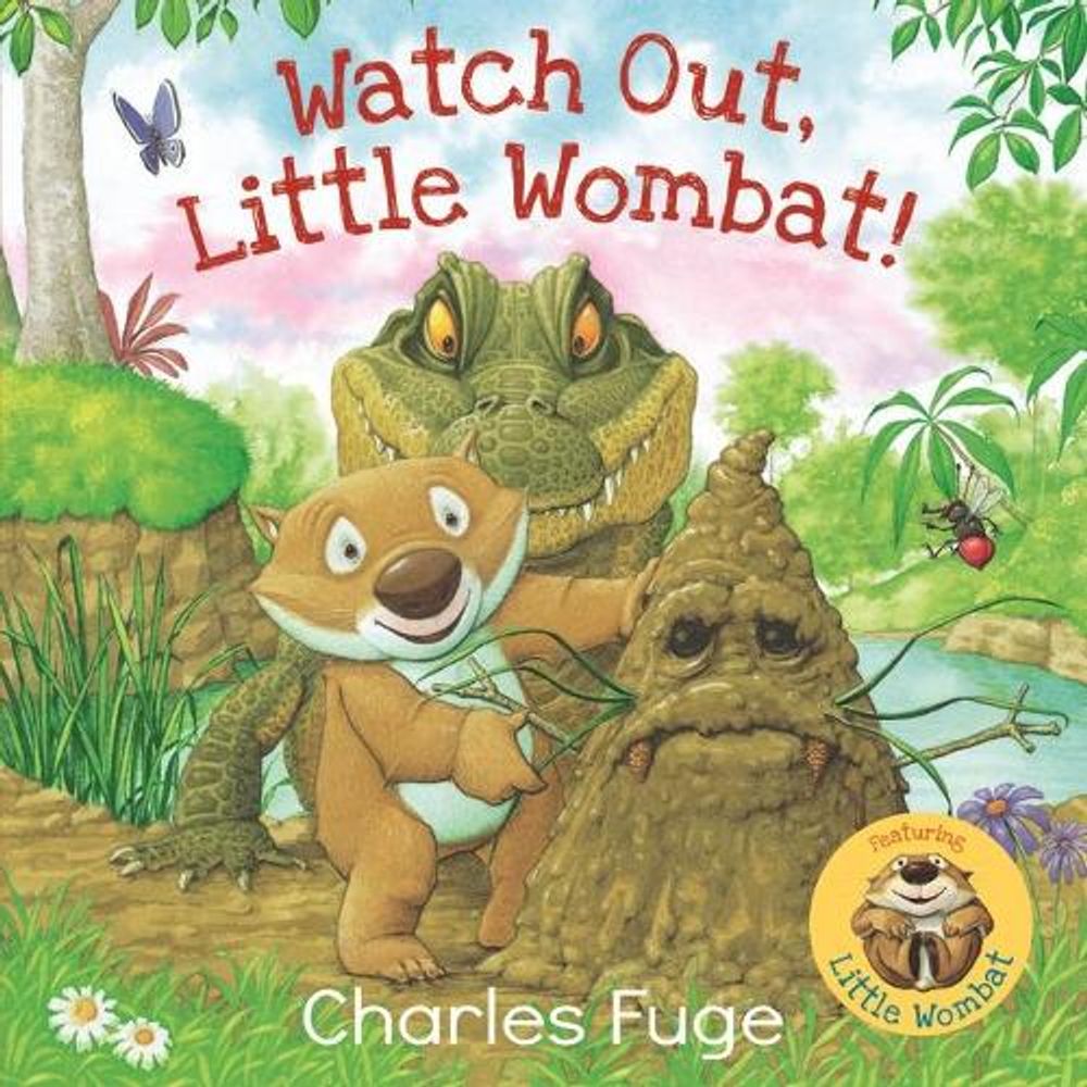 Watch Out, Little Wombat! by Charles Fuge - ISBN: 9781760654122