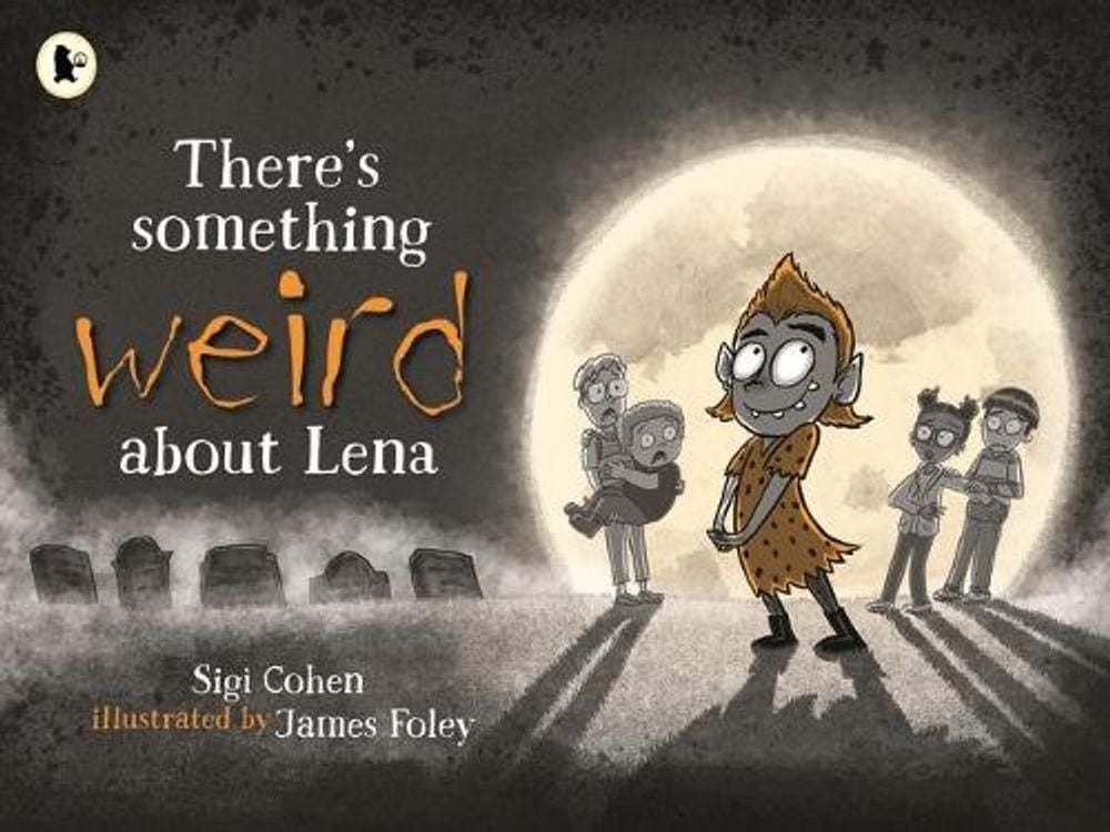 There's Something Weird About Lena by Sigi Cohen - ISBN: 9781760654252