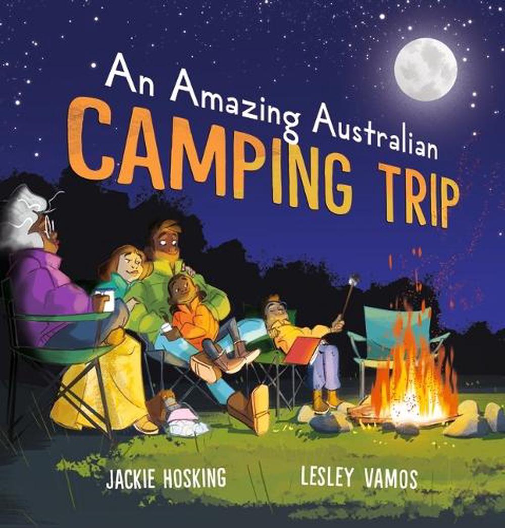 An Amazing Australian Camping Trip, 9781760654948