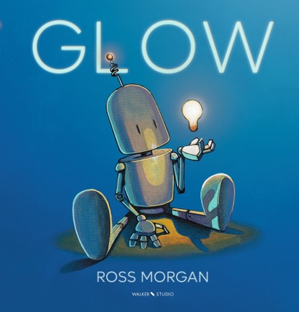 Glow by Ross Morgan - ISBN: 9781760655211