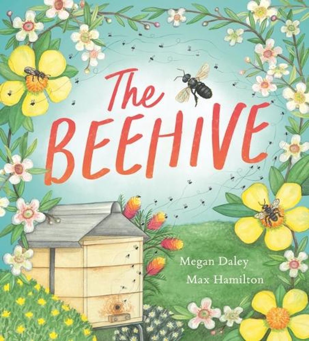 The Beehive by Megan Daley - ISBN: 9781760655228
