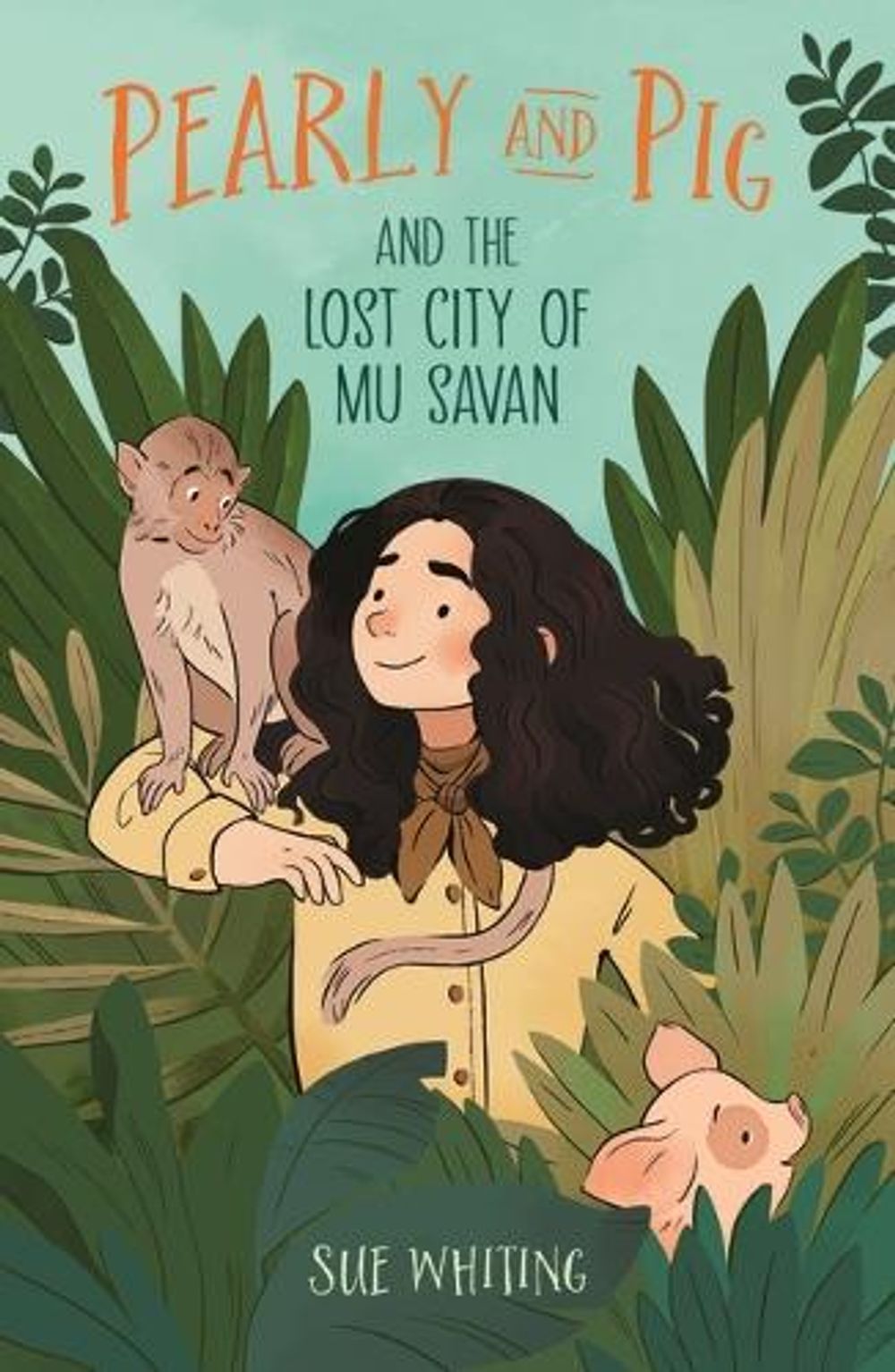 Pearly and Pig and the Lost City of Mu Savan by Sue Whiting - ISBN: 9781760655457