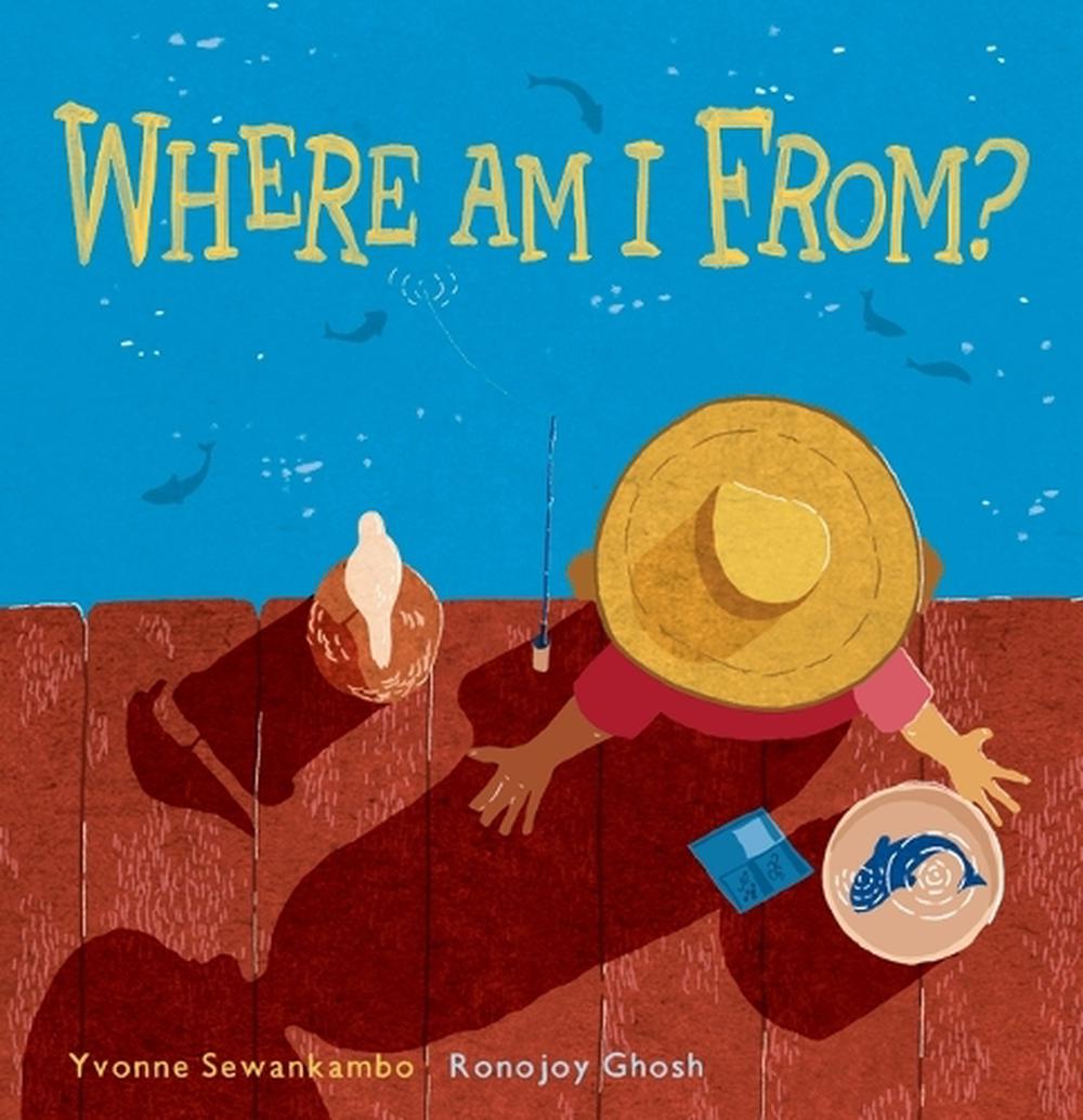 Where Am I From? by Yvonne Sewankambo - ISBN: 9781760655730