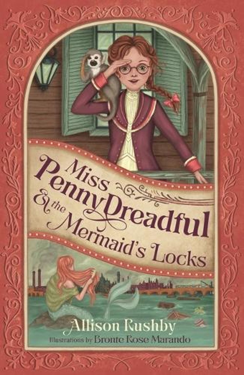 Miss Penny Dreadful and the Mermaid's Locks by Allison Rushby - ISBN: 9781760655747