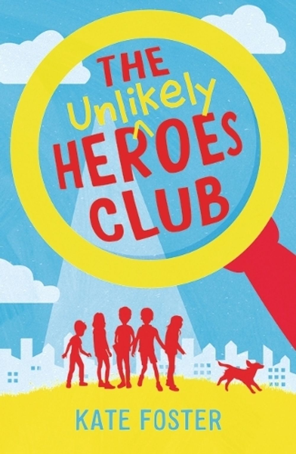 The Unlikely Heroes Club by Kate Foster - ISBN: 9781760655969