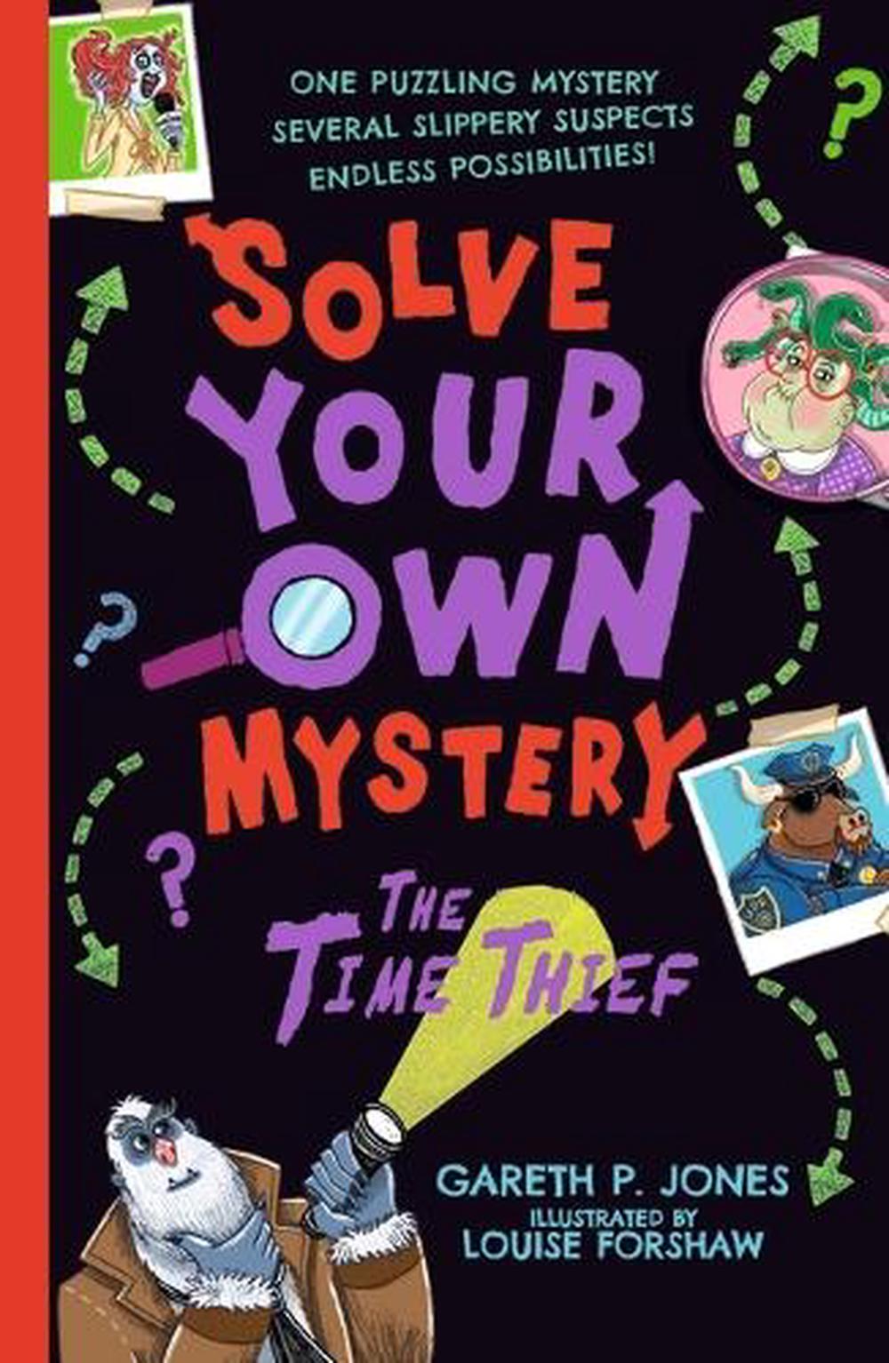 Solve Your Own Mystery: The Time Thief, 9781760656577