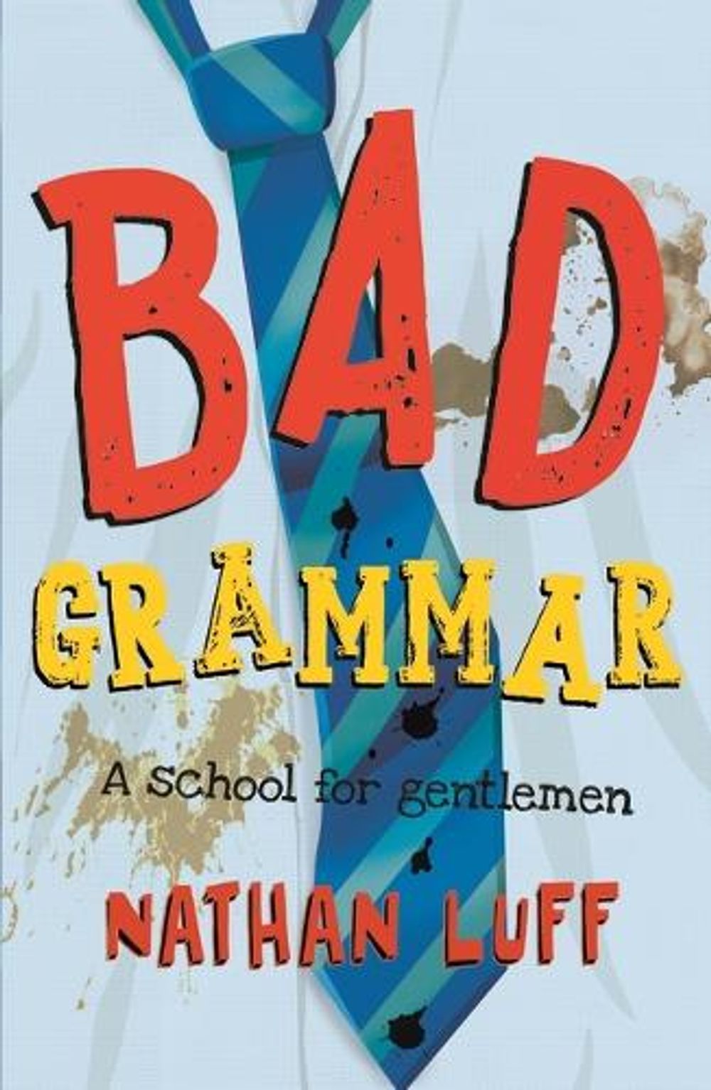 Bad Grammar by Nathan Luff - ISBN: 9781760656744