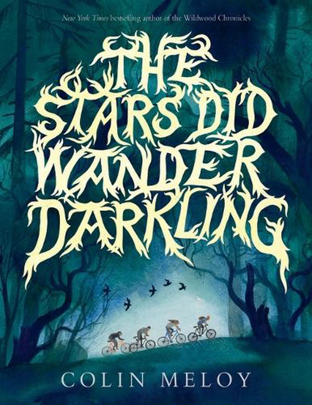 The Stars Did Wander Darkling, 9781760657192