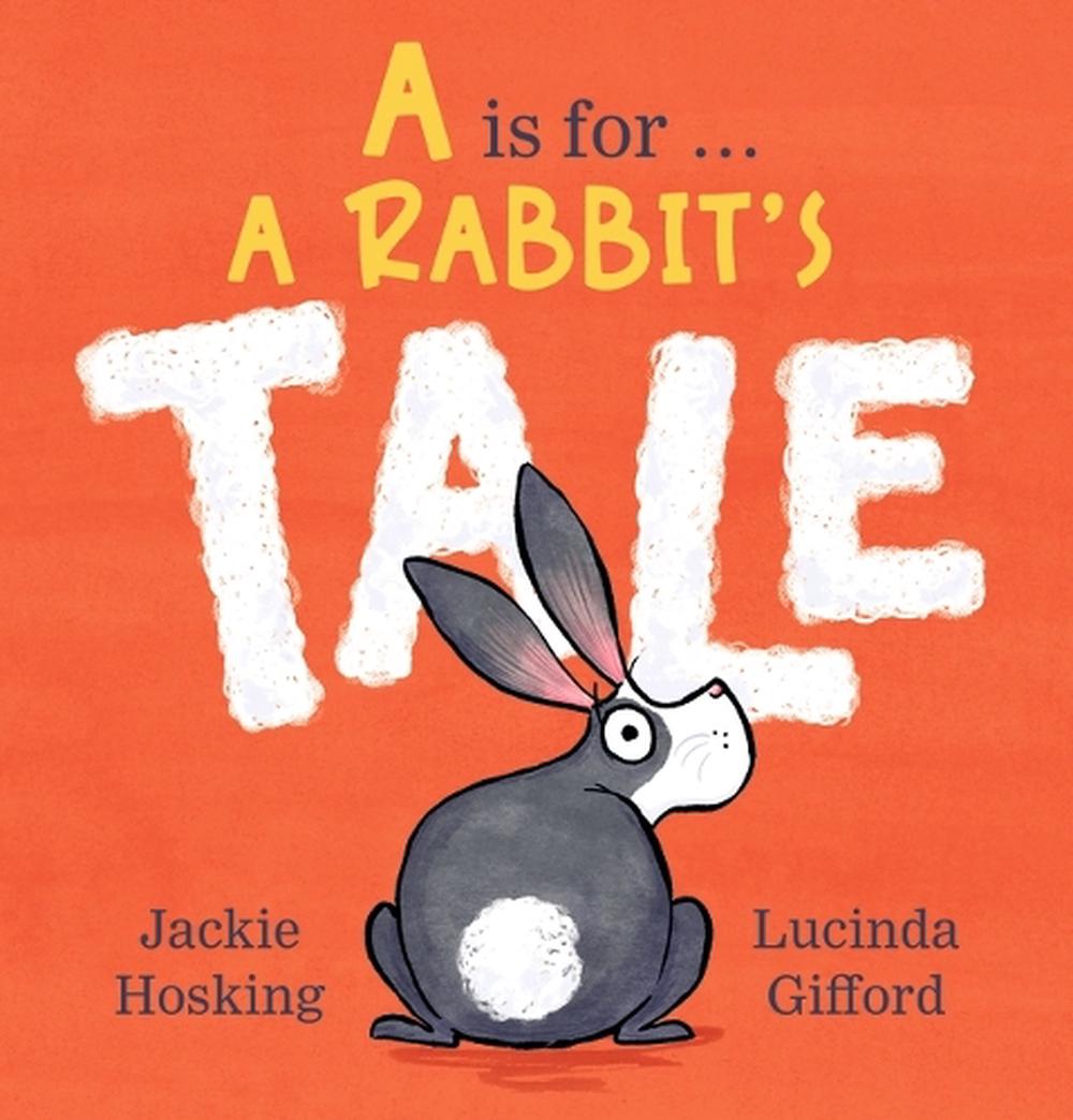A Is for … A Rabbit’s Tale, 9781760657437