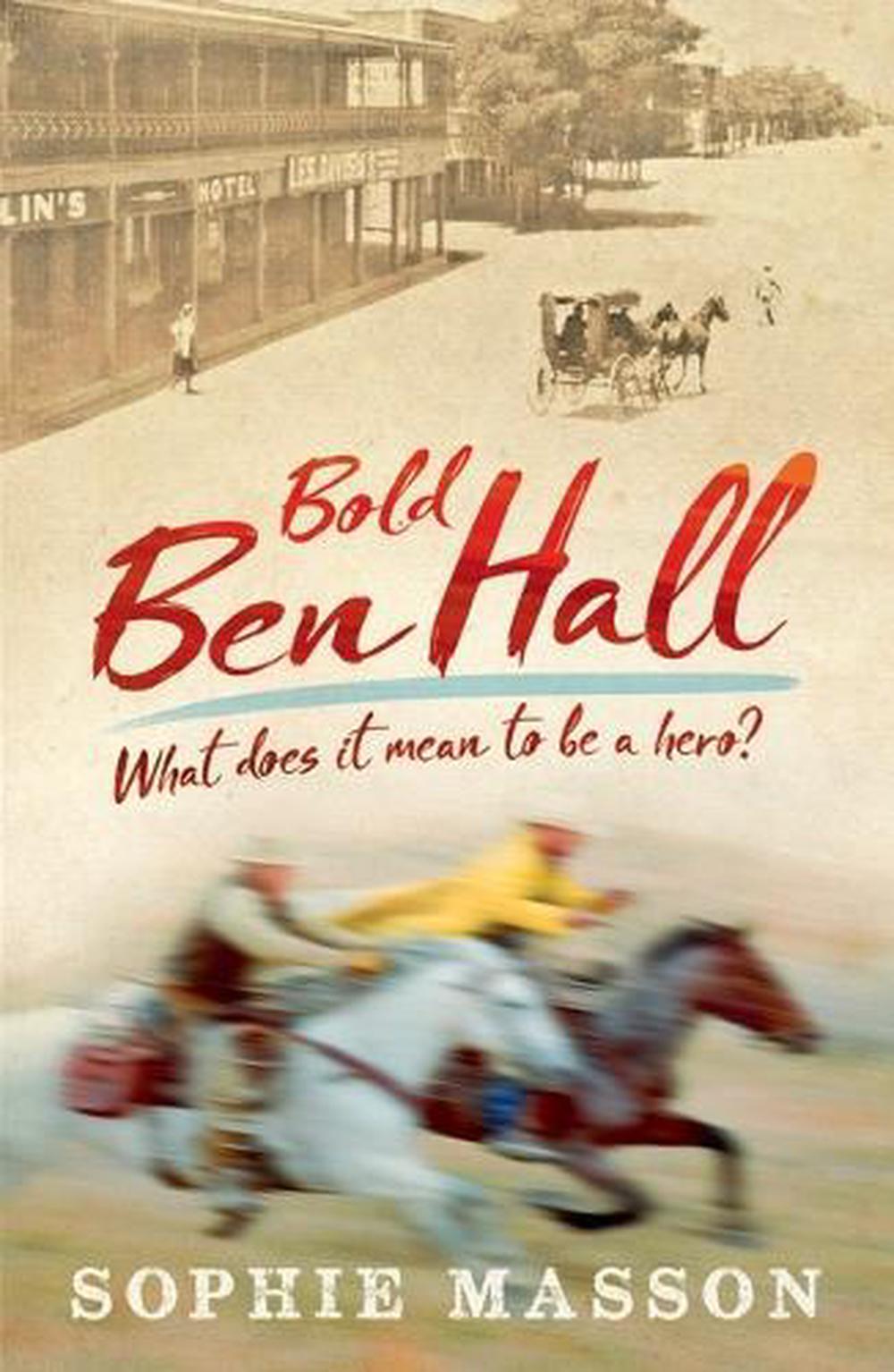 Our History: Bold Ben Hall, 9781760658403