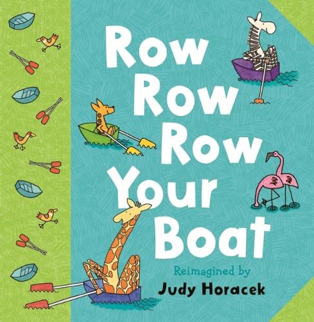 Row Row Row Your Boat by Judy Horacek - ISBN: 9781760658625