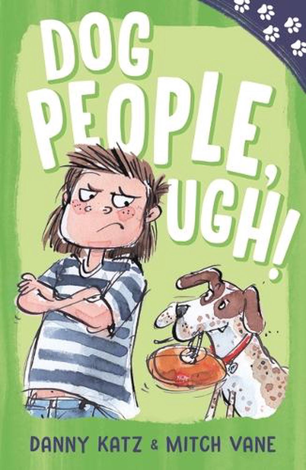 Paw Prints: Dog People, Ugh! by Danny Katz - ISBN: 9781760658748