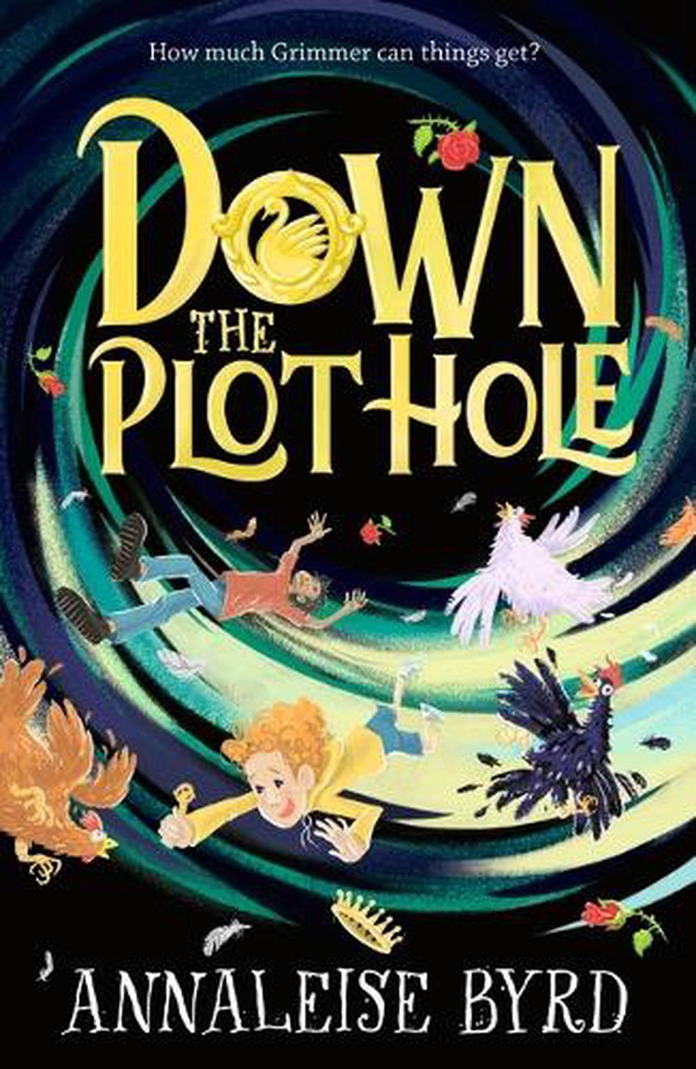 Down the Plot Hole by Annaleise Byrd - ISBN: 9781760659059
