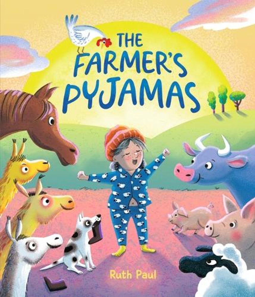 The Farmer's Pyjamas by Ruth Paul - ISBN: 9781760659912