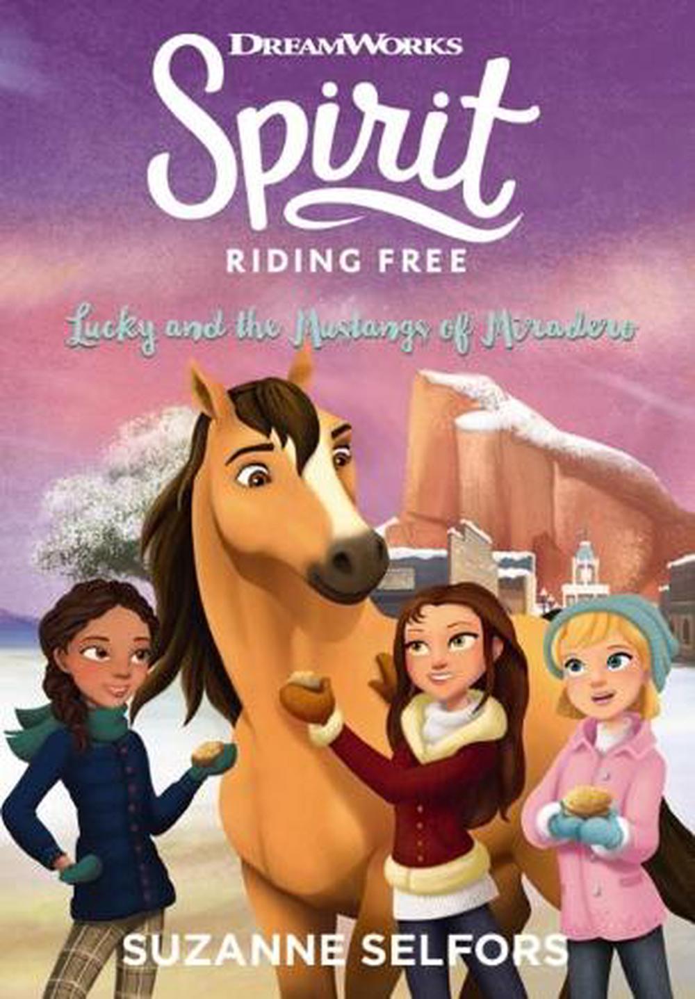 Lucky and the Mustangs of the Miradero (Spirit Riding Free, Book 2) by ...