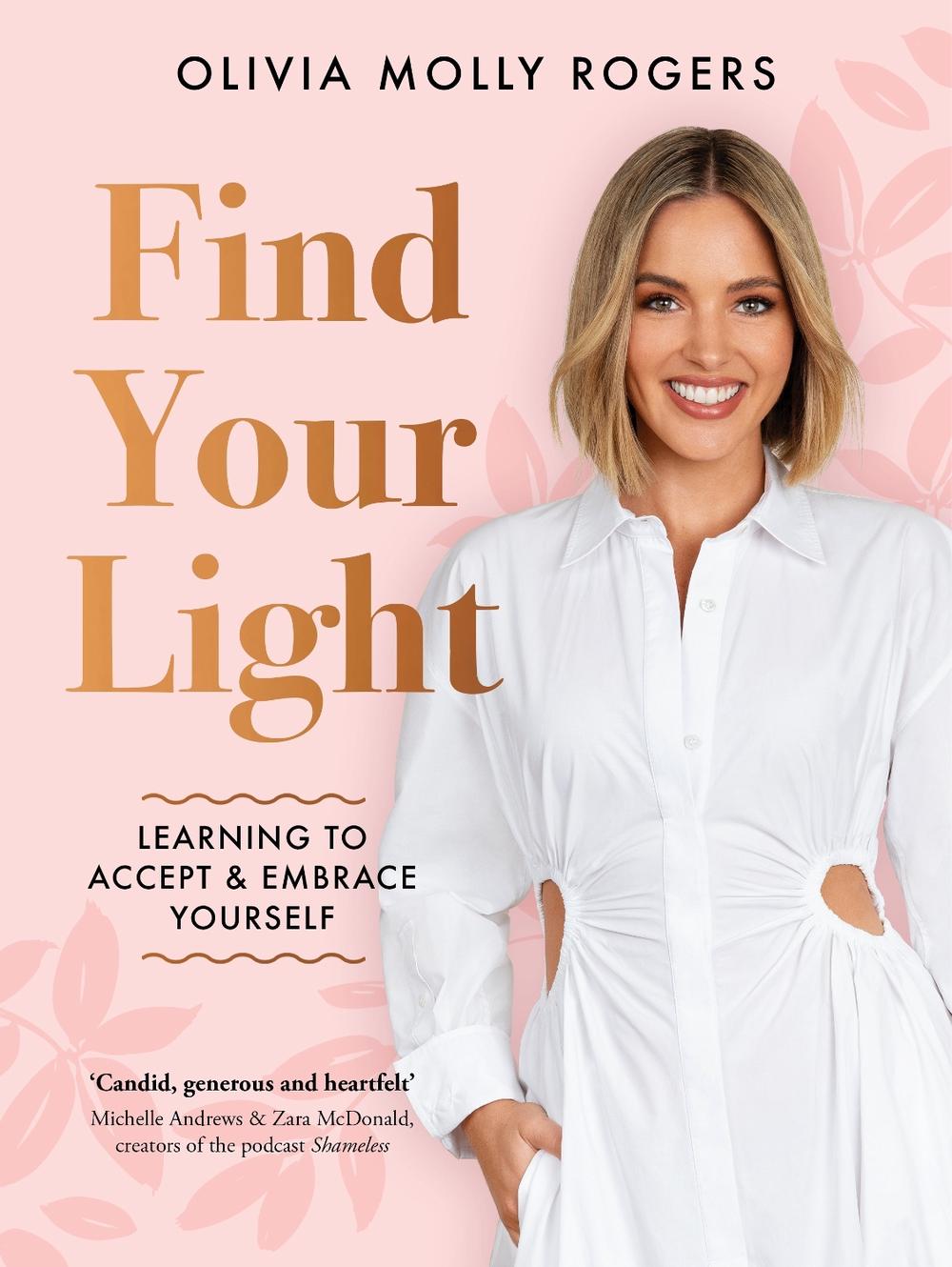 Find Your Light by Olivia Molly Rogers - ISBN: 9781760686642