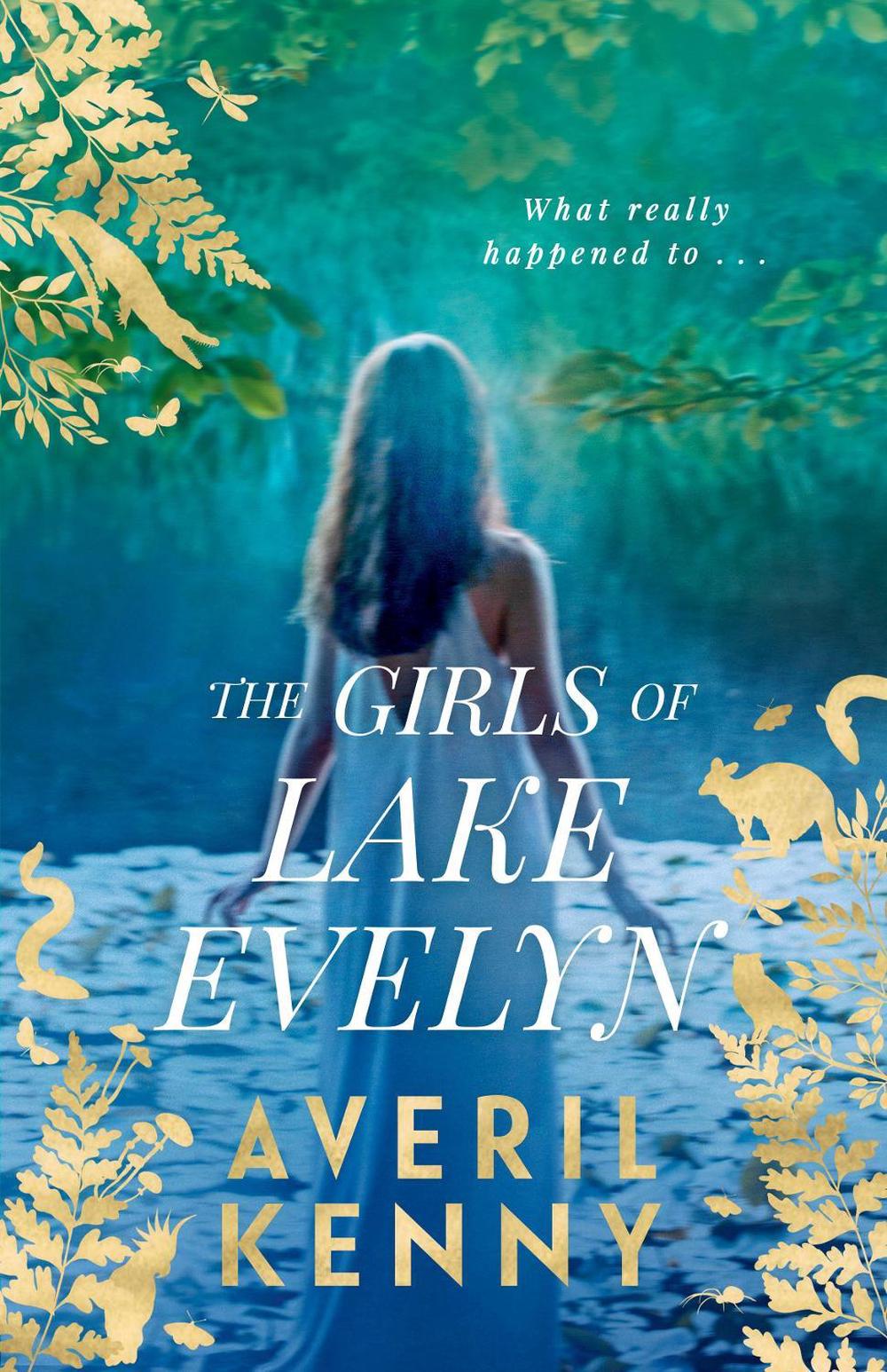 The Girls of Lake Evelyn by Averil Kenny - ISBN: 9781760688158